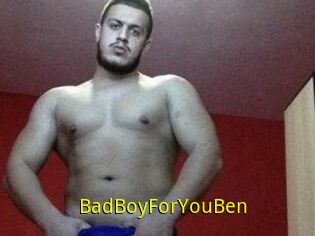 BadBoyForYouBen