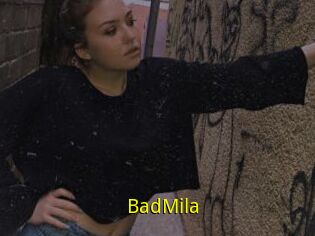 BadMila