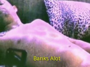 Banks_Alot