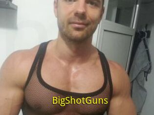 BigShotGuns