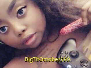 BigTitOctober999