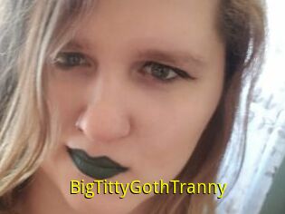 BigTittyGothTranny