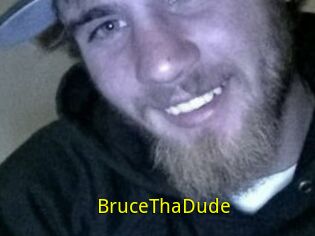 BruceThaDude