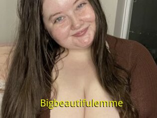 Bigbeautifulemme