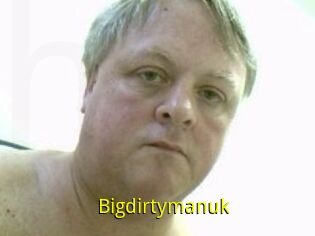 Bigdirtymanuk