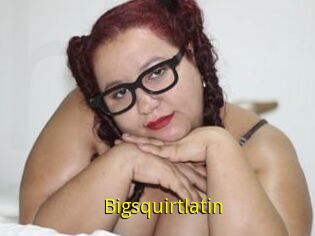 Bigsquirtlatin