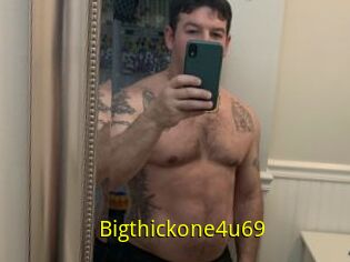 Bigthickone4u69