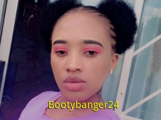 Bootybanger24