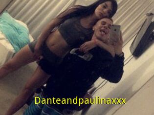 Danteandpaulinaxxx