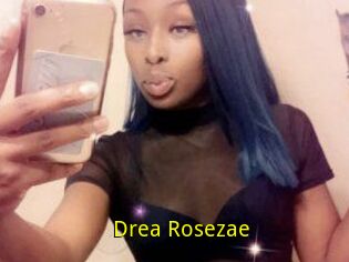 Drea_Rosezae