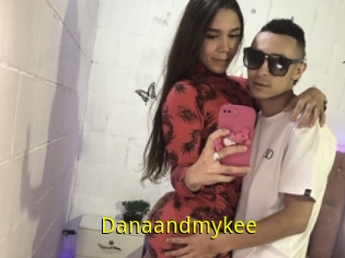 Danaandmykee