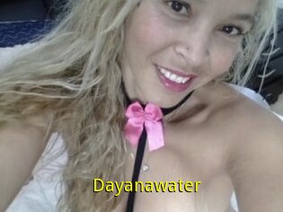 Dayanawater