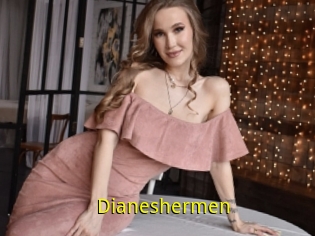 Dianeshermen