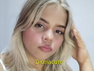 Dionacute