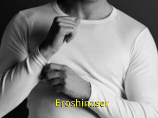 Eroshinaser