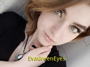 EvaGreenEyes