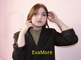 EvaMore