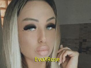 EvaXRose