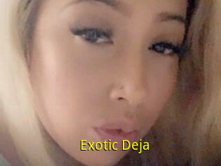 Exotic_Deja