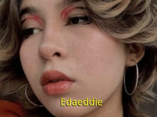 Edaeddie