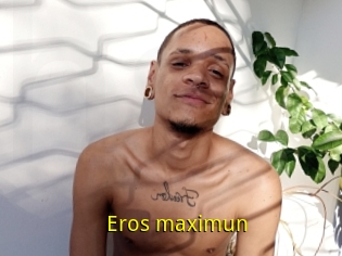 Eros_maximun