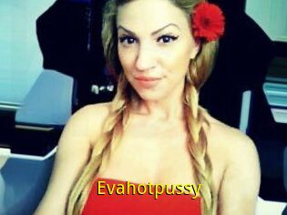 Evahotpussy