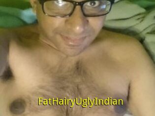 FatHairyUglyIndian