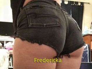 Fredericka