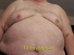 Fatboybigload