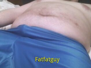 Fatfatguy