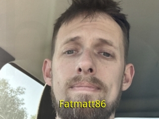 Fatmatt86