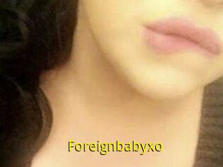 Foreignbabyxo