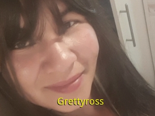 Grettyross