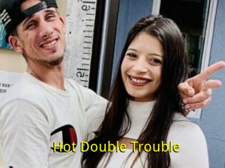 Hot_Double_Trouble