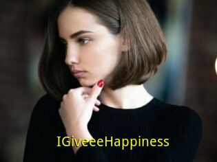 IGiveeeHappiness