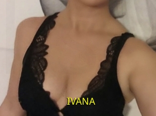 IVANA