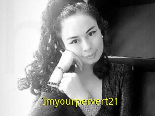 Imyourpervert21