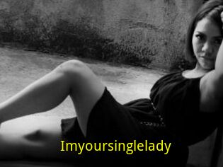 Imyoursinglelady