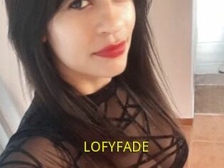 LOFYFADE