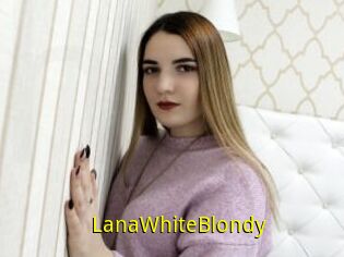 LanaWhiteBlondy