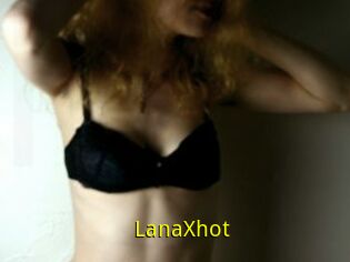 LanaXhot