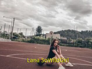 Lana_SoWildGirl