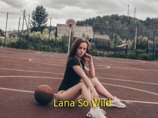 Lana_So_Wild