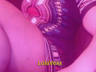 LolaVexx