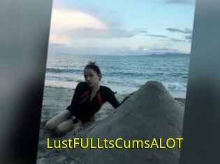 LustFULLtsCumsALOT