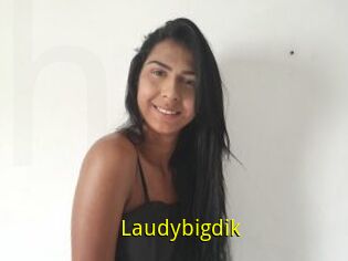 Laudybigdik