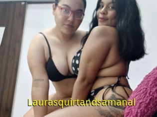 Laurasquirtandsamanal