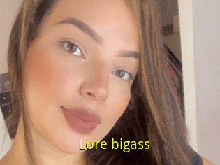 Lore_bigass