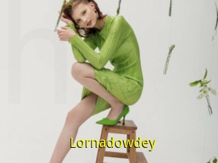 Lornadowdey