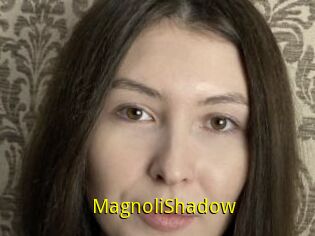 MagnoliShadow